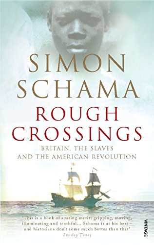 Rough Crossings: Britain, the Slaves and the American Revolution